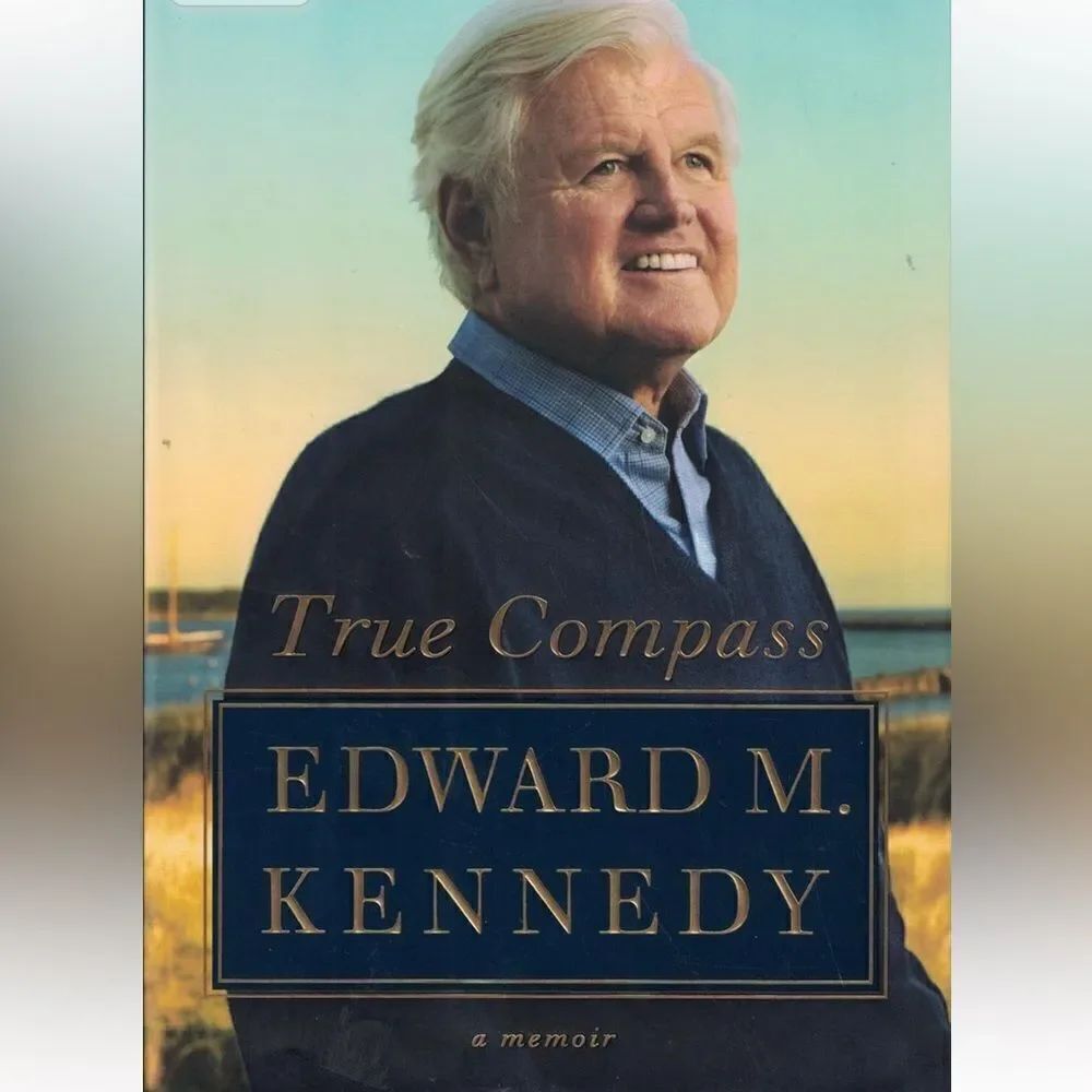 “True Compass” Edward M. Kennedy a Memoir Hardback Book!